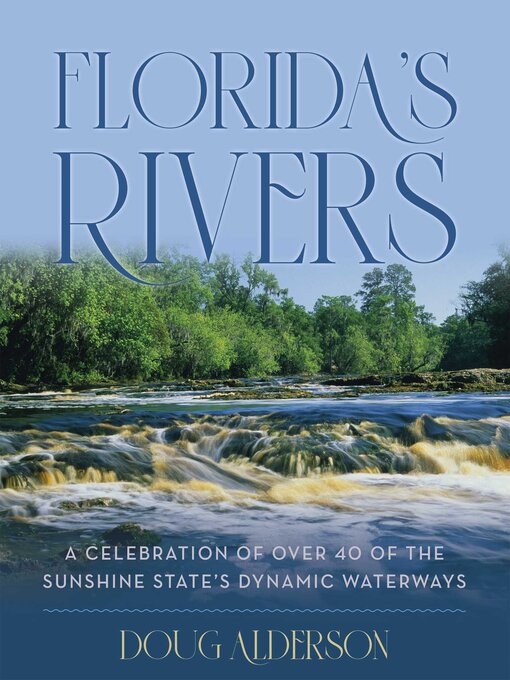 Title details for Florida's Rivers by Doug Alderson - Available